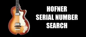 Dating Höfner By Serial Number